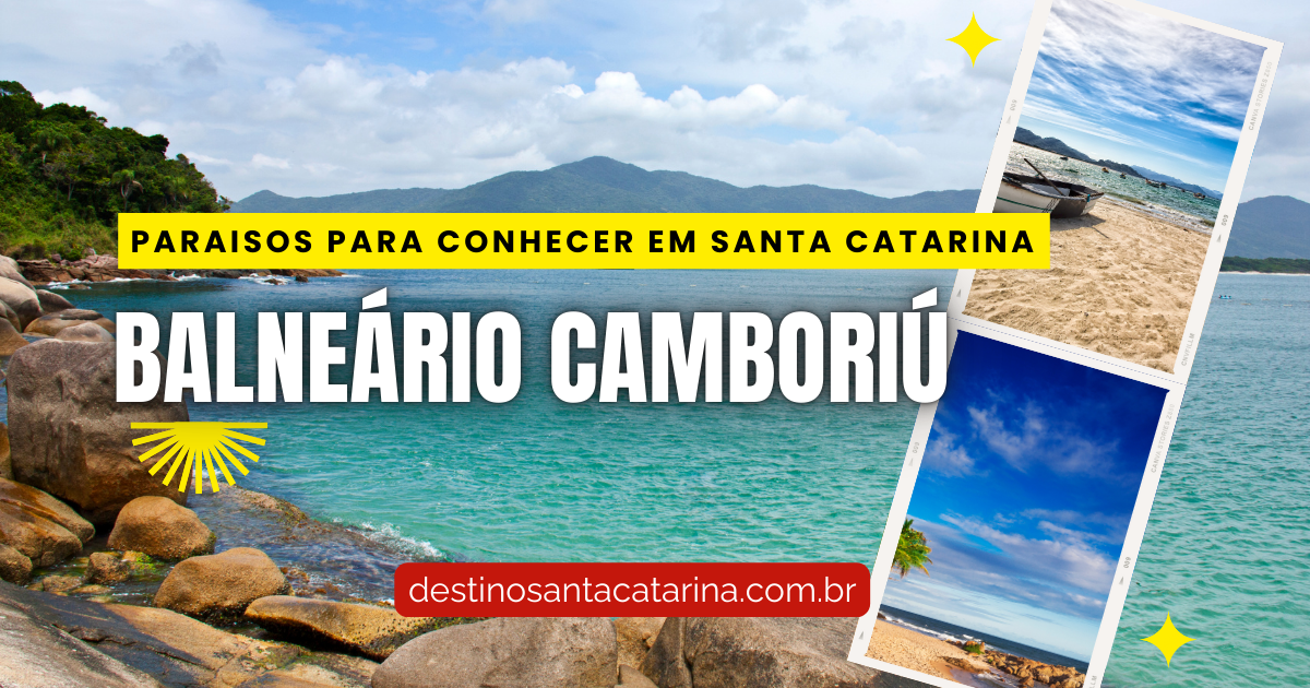 Paraísos para conhecer em Santa Catarina: Balneário Camboriú a Dubai no Brasil